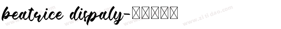 beatrice dispaly字体转换